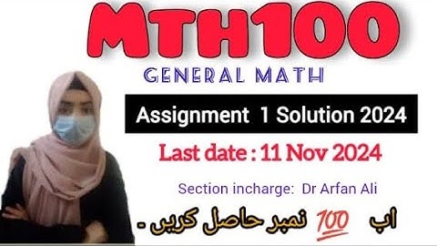 Mth100 Assignment  1 Solution  2024 fall ||Dr Arfan Ali|| #mth100 #assignment #1 #2024