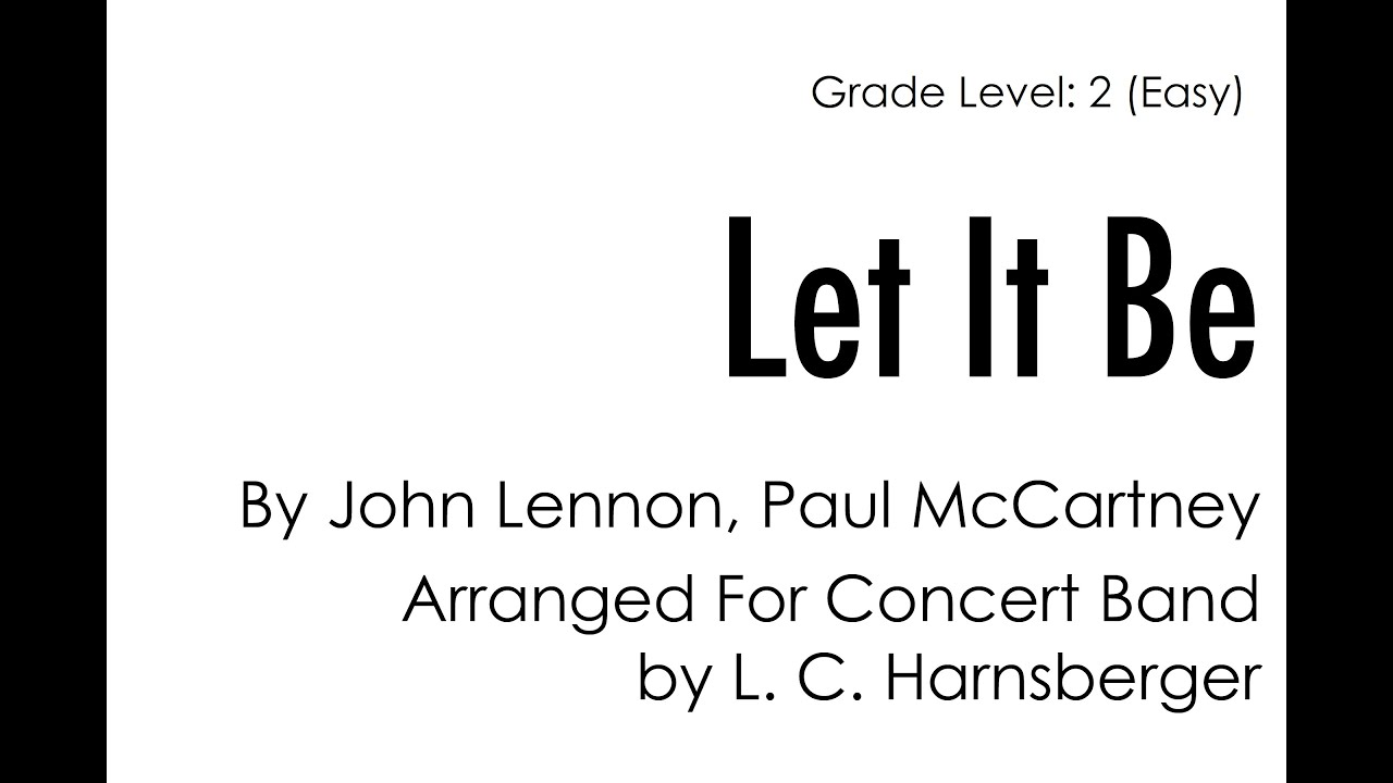 Let It Be for Concert Band (Grade 2) arr. L. C. Harnsberger YouTube