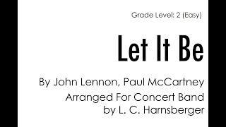 Let It Be for Concert Band (Grade 2) arr. L. C. Harnsberger