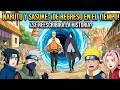Naruto y Sasuke viajaron al pasado con TODOS sus Recuerdos Del Futuro 😱 | Naruto