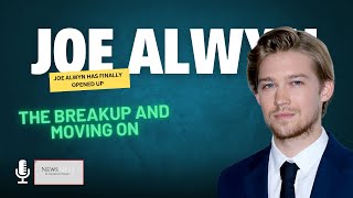 Joe Alwyn has finally opened up