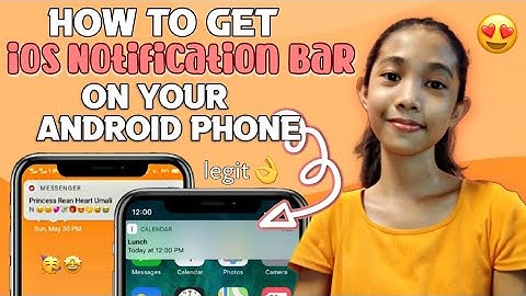iOS NOTIFICATION BAR! HOW TO GET IOS NOTIFICATION BAR ON YOUR ANDROID PHONE |LOVELY UMALI