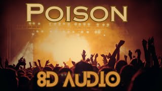 Poison - Every Rose Has Its Thorn 8D Audio