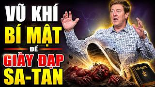Vũ Khí Bí Mật Để Giày Đạp Sa-tan | Binh Khí Của Đức Chúa Trời Trong Ê-phê-sô 6