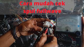 Cara mudah cek spul fullwave