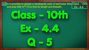 Class - 10 Ex - 4.4 Q5 Maths (Quadratic Equations) NCERT CBSE