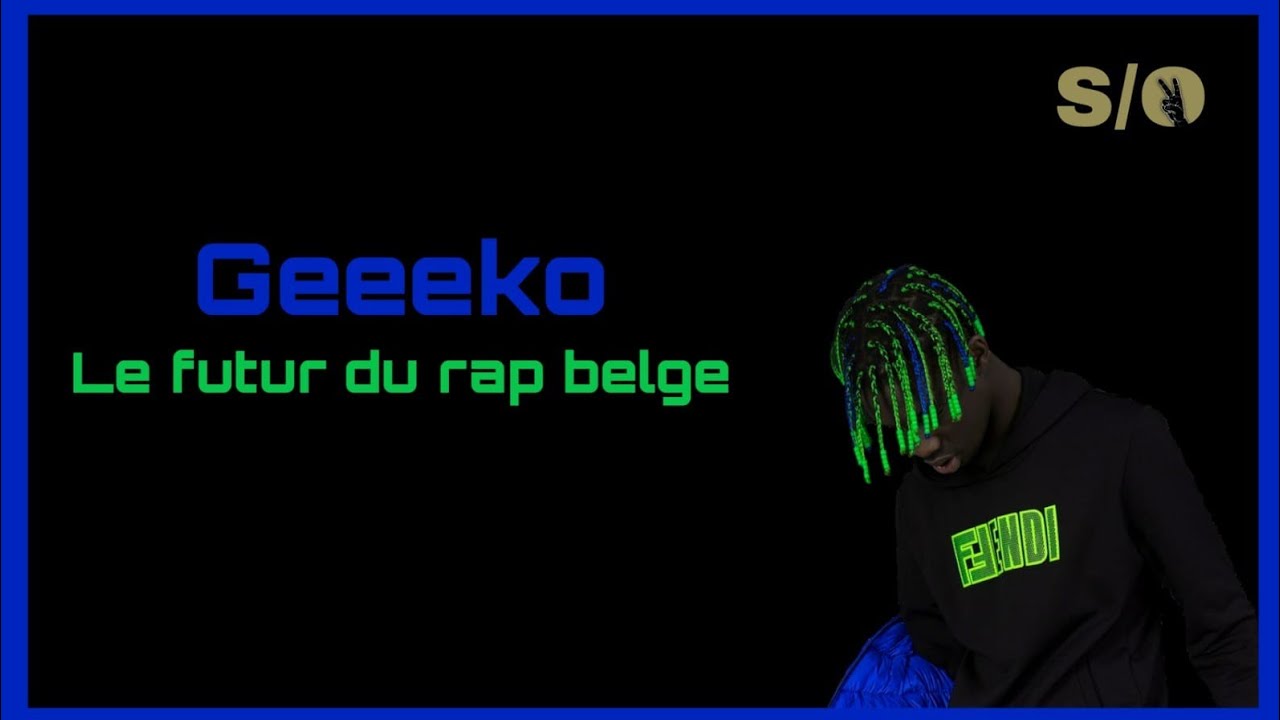 GEEEKO : LE FUTUR DU RAP BELGE 🇧🇪 - YouTube