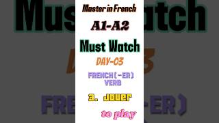 Day 3: Learn French Verbs Fast 🚀 | Jouer (to play) #learnfrench #improvefrenchlistening #tefcanada
