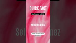 Quick Fact #101 - Selena Gomez #quickfacts #bserocks #selenagomez @selenagomez