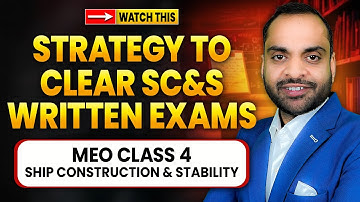 Complete Strategy to Clear Ship Construction & Stability Written Exam | MEO Class 4