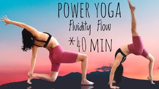 FLUIDITY FLOW *POWER YOGA π