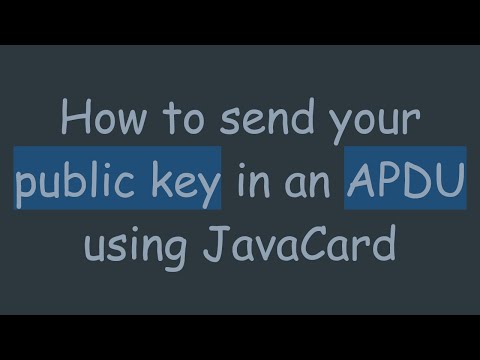 How to send your public key in an APDU using JavaCard
