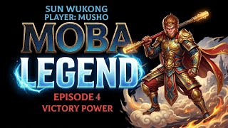 Moba Legend 5V5 Ultimate Power Of Sun Wukong Gameplay Video Season 1 Episode 4 ( Third Series)