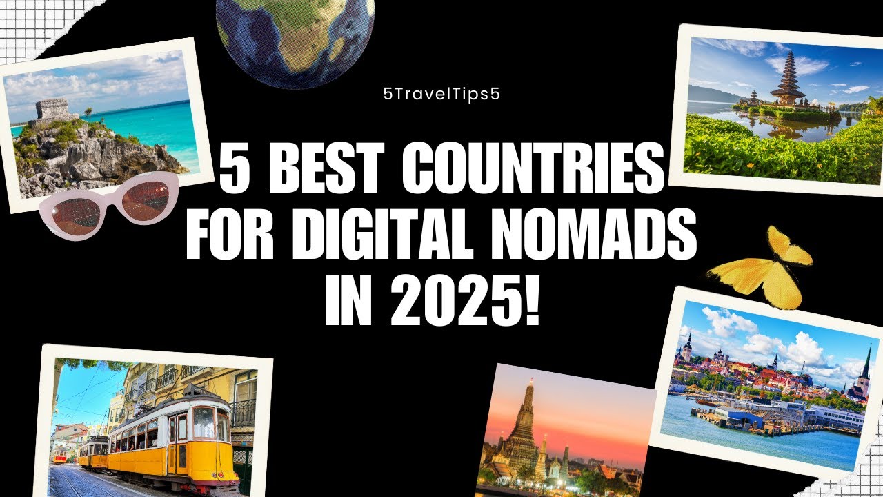 5 Best Countries for Digital Nomads in 2025 | Top Remote Work ...