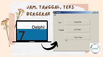 CARA MENAMPILKAN: JAM, TANGGAL, DAN TULISAN BERGERAK MENGGUNAKAN TIMER DELPHI 7