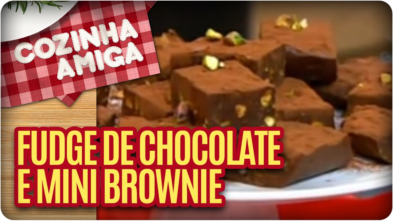 RECEITA: FUDGE DE CHOCOLATE E MINI BROWNIE (OPÇÃO PARA O BOLO DE CHOCOLATE) - COZINHA AMIGA