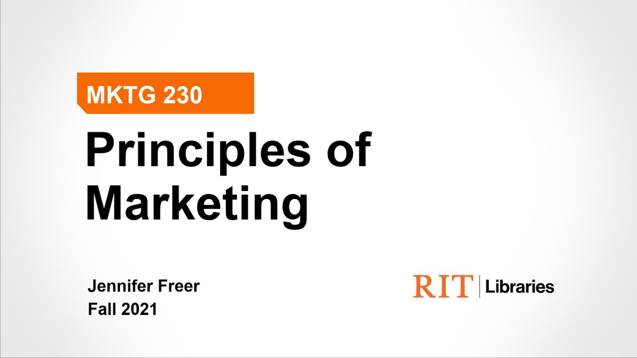 MKTG Principles of Marketing Fall 2022 (Originally Produced in 2020