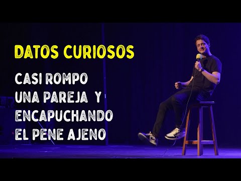 Datos Curiosos - Casi Rompo una Pareja y Encapuchando el P3ne Ajeno (Impro con el Público)