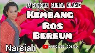 KEMBANG ROS BEUREUM - NARSIAH #jaipongan @Kangdedicosmo