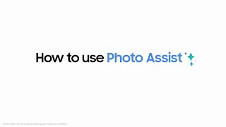 סדרת Galaxy S24 Series: איך להשתמש ב-Photo Assist?