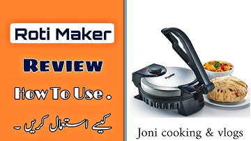 How to use Roti maker in different ways | Roti Maker , tortilla maker | Reviews Positive & Negative