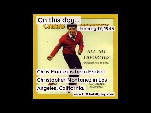 January 17, 1943 – Chris Montez