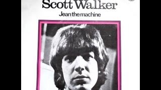 Watch Scott Walker Jean The Machine video