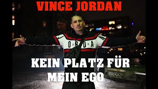 Vince Jordan - Kein Platz Für Mein Ego 2020 Prod By Jordan 