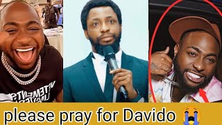 Please Pray For DAVIDO, Popular Nigerian Pastor Made Strange Revelation About Him