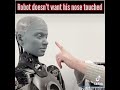 Creepy or cool? Robot gets angry when you touch his nose