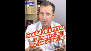 Social dilemma: a film két oldala + a lehetőségeink
