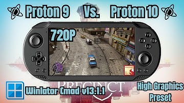 Proton 9 Vs Proton 10 Winlator Cmod 13.1.1 - The Precinct (2025)
