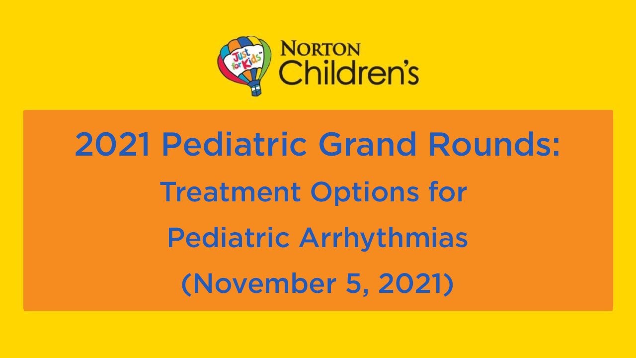 2021 Pediatric Grand Rounds: “Treatment Options for Pediatric ...