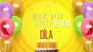 Di̇la - İyi Ki Varsın İyi Ki Doğdun Dila