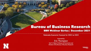 Nebraska BBR Webinar: The Nebraska Economic Forecast