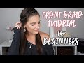 FRONT BRAID TUTORIAL FOR BEGINNERS | Sarah Brithinee