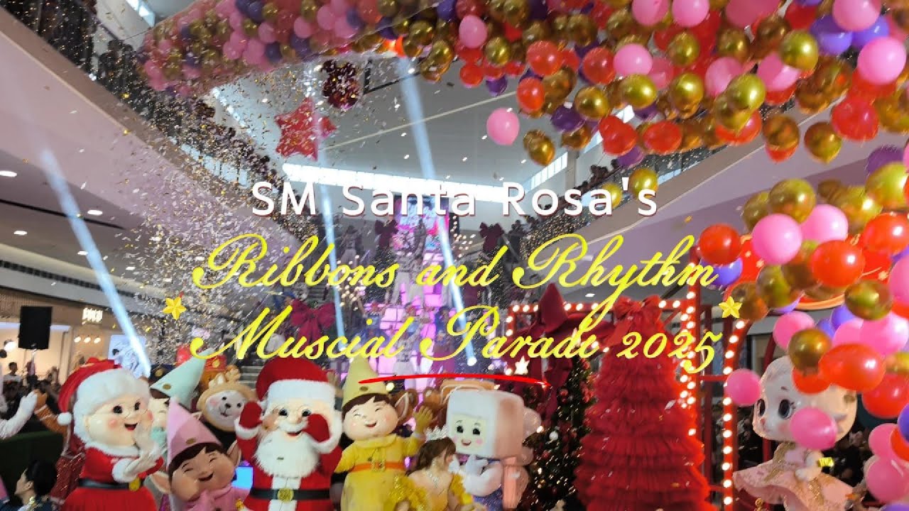 SM Sta  Rosa's Ribbons and Rhythm Musical Parade 2025