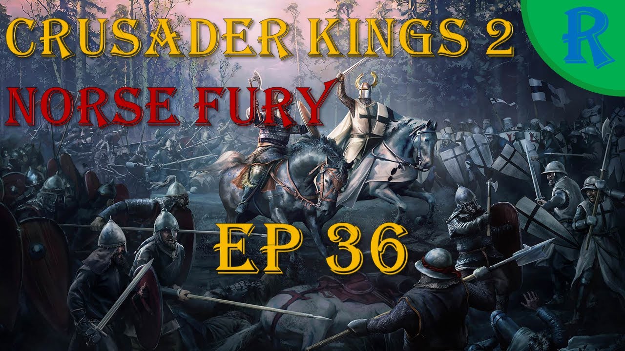 crusader kings 2 playthrough crusader kings 2 playthrough