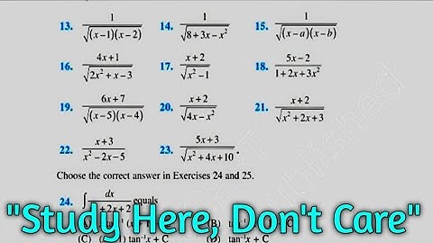 PART 2 ( Q13 to Q25) Exercise 7.4 Hints and Solution Class 12 Maths NCERT Chapter 7 || INTEGRALS ||