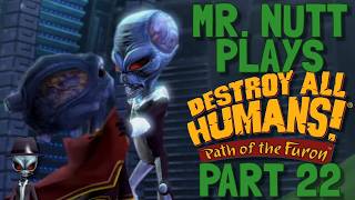 Lets Play: Destroy All Humans! Path Of The Furon Part 22 Finale