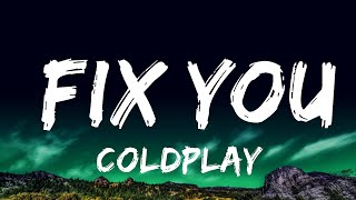 1 Hour |  Coldplay - Fix You (Lyrics)  | Loop Lyrics Life