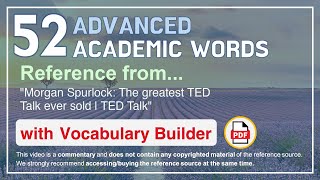 52 Advanced Academic Words Ref from "Morgan Spurlock: The greatest TED Talk ever sold | TED Talk"