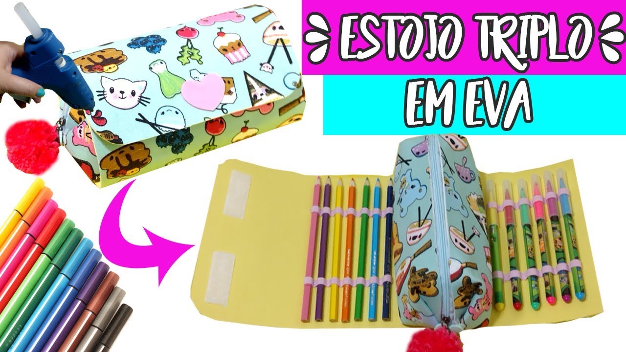 Como fazer ESTOJO TRIPLO em EVA -  Diy Material Escolar para Volta às Aulas
