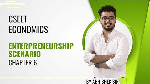 CSEET | Economics | Chapter 6 | (Class 1 )Entrepreneurship Scenario | #cseet