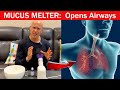 This Opens Airways Fast:  CLEAR Mucus & Phlegm in Sinus, Chest, and Lungs!  Dr. Mandell