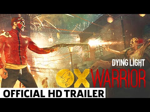 Dying Light Ox Warrior Bundle Trailer