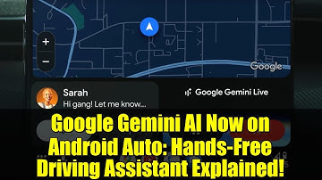 Google Gemini AI Now on Android Auto: Hands-Free Driving Assistant Explained!
