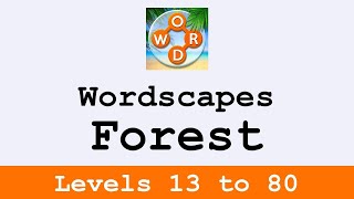 Thumbnail Wordscapes Forest Levels 13 to 80 Answers ❤️ Enjoy