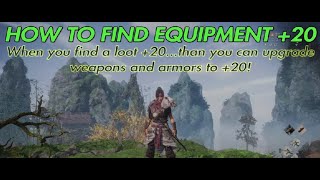 Wo Long:Fallen Dynasty-HOW TO FIND EQUIPMENT +20 - Upgrade your weapons and armors to +20