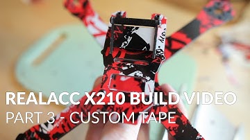 Banggood Realacc x210 build video - part 3 - Custom tape